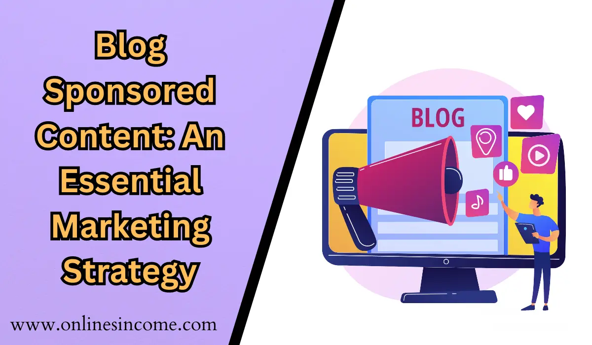 Blog Sponsored Content An Essential Marketing Strategy