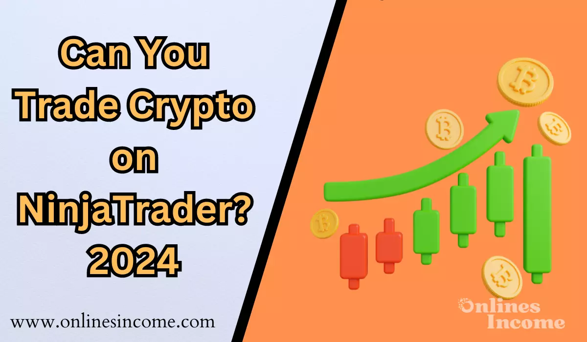 Can You Trade Crypto on NinjaTrader 2024