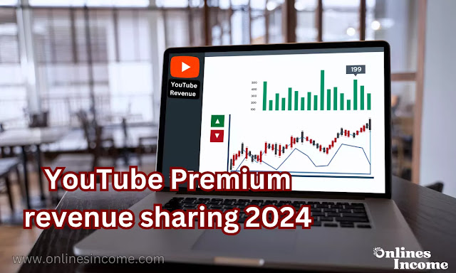 YouTube Premium revenue sharing 2024