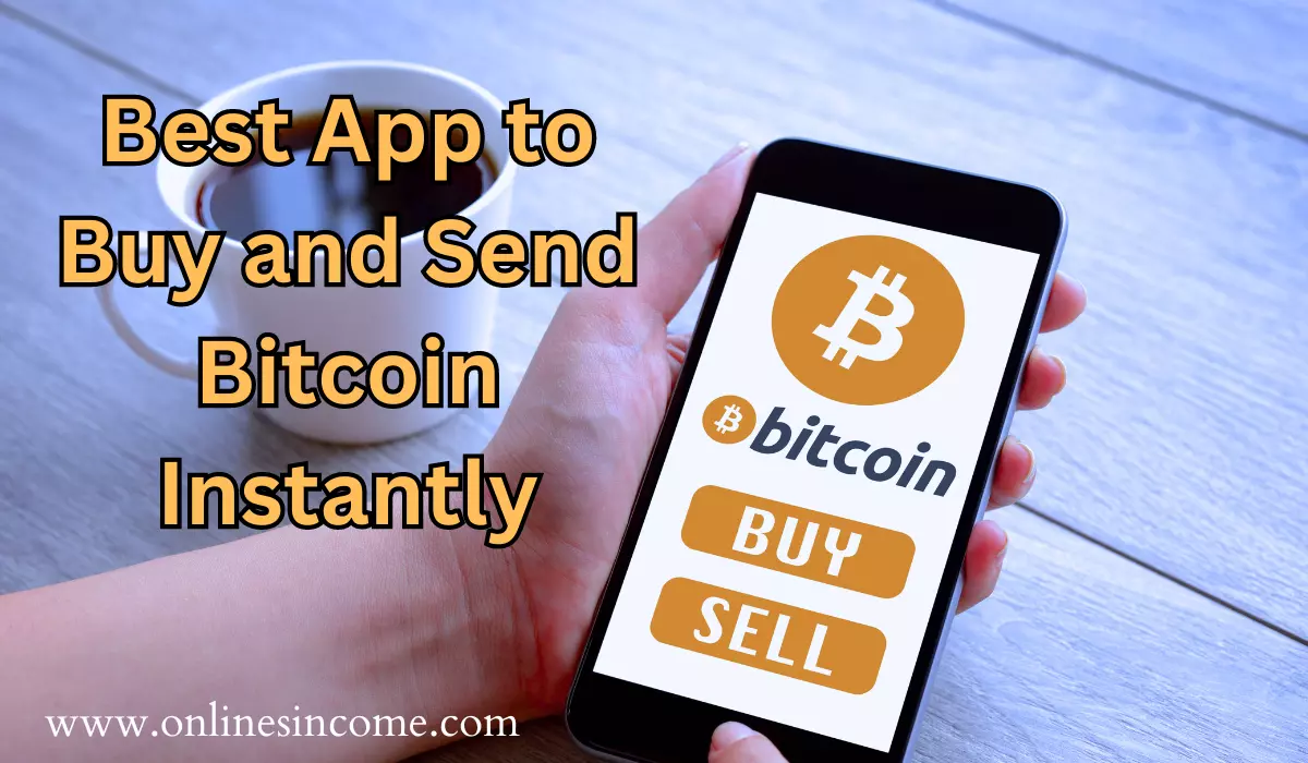 Best App to Buy and Send Bitcoin