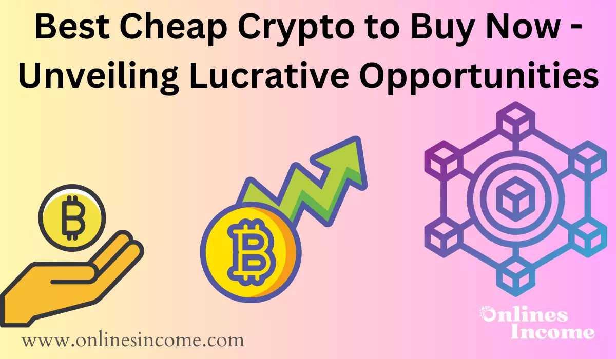 Best Cheap Crypto to Buy Now