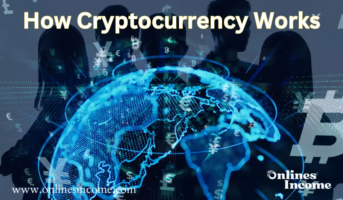 How Cryptocurrency Works