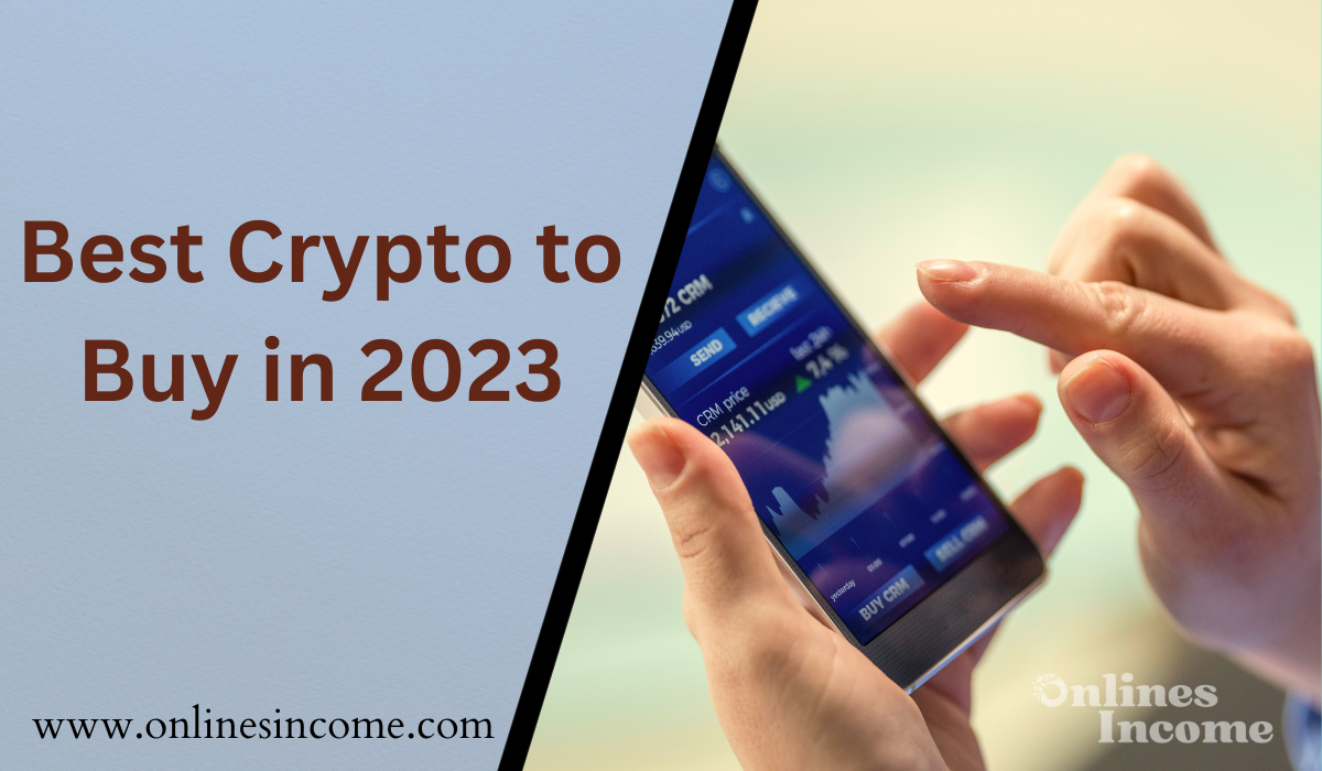 Best Crypto to Buy in 2023