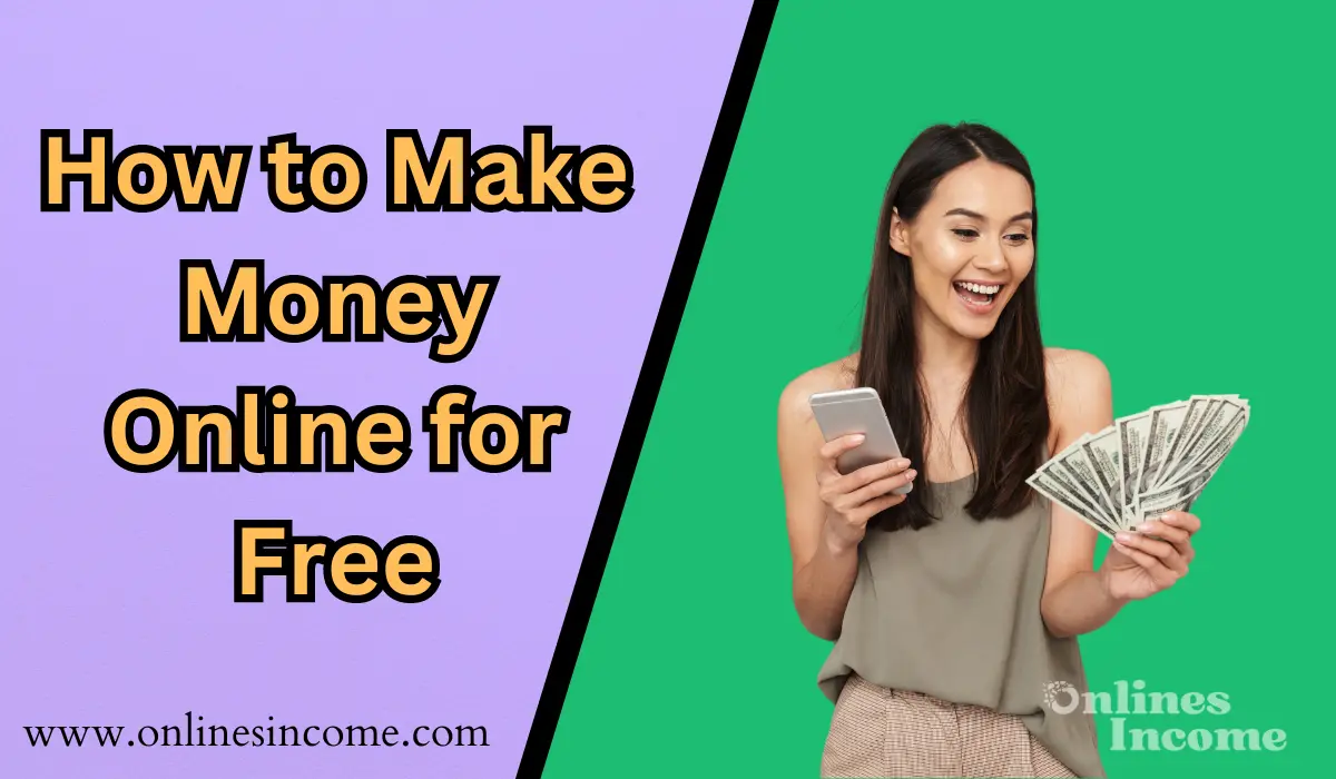 How to Make Money Online for Free