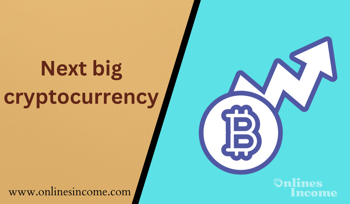 Next big cryptocurrency