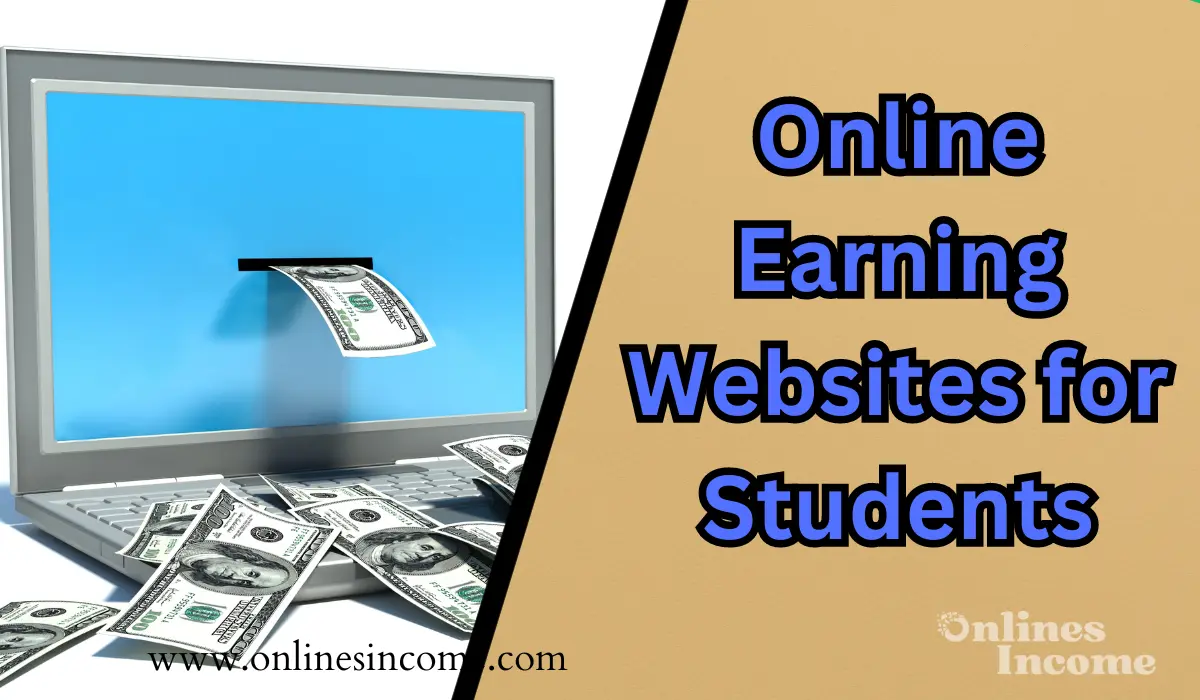 Online Earning Websites for Students