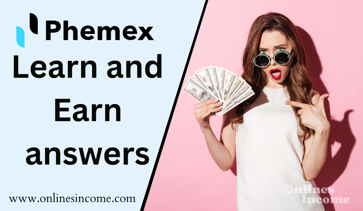 Phemex Learn and Earn answers