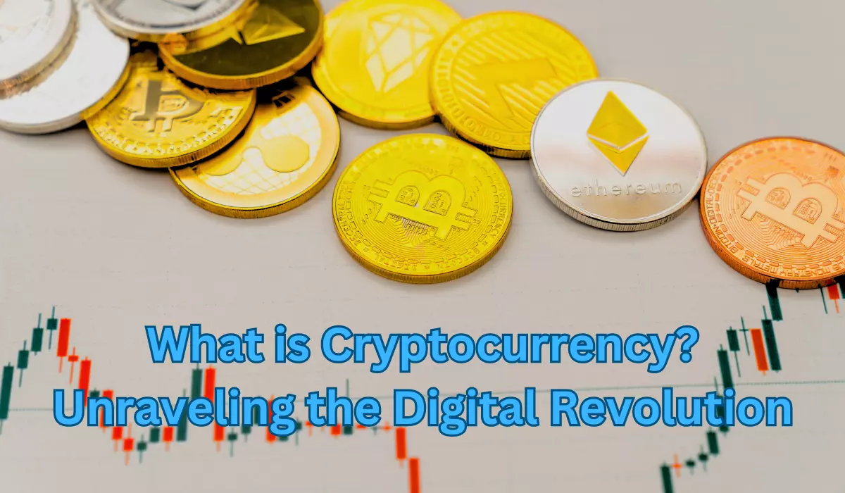 What is Cryptocurrency? Unraveling the Digital Revolution