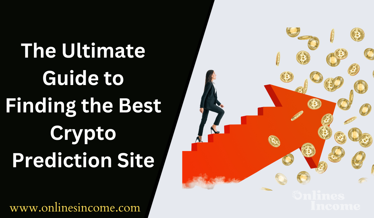 The Ultimate Guide to Finding the Best Crypto Prediction Site