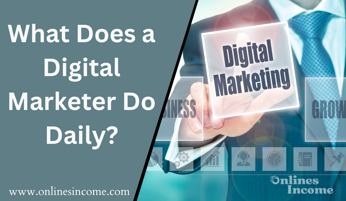 What Does a Digital Marketer Do Daily