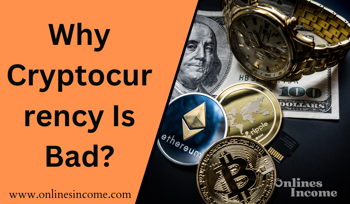 Why Cryptocurrency Is Bad