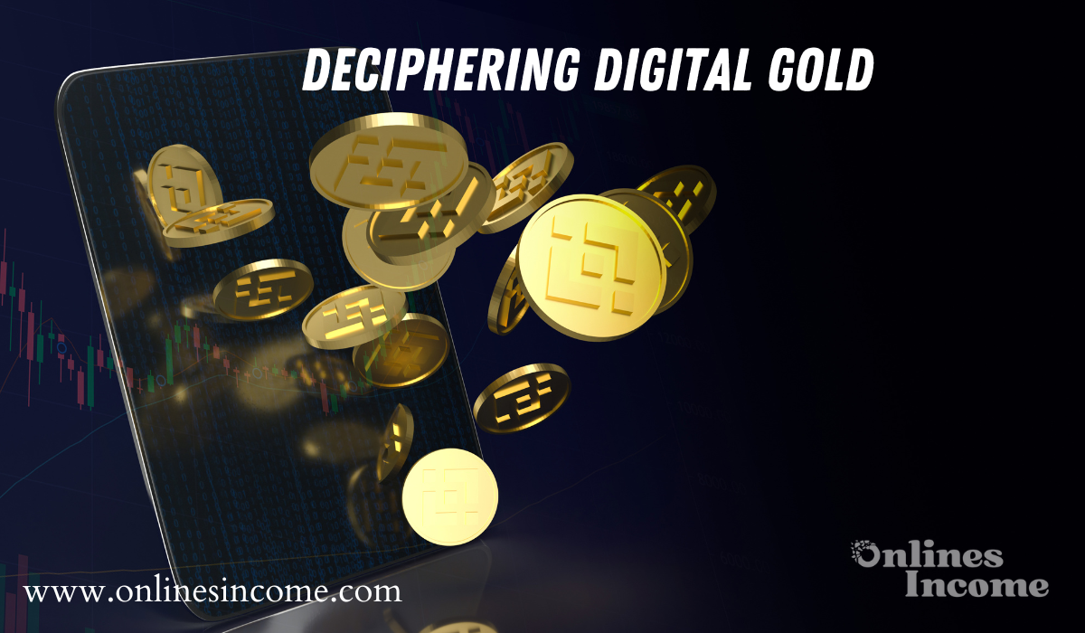 Deciphering Digital Gold