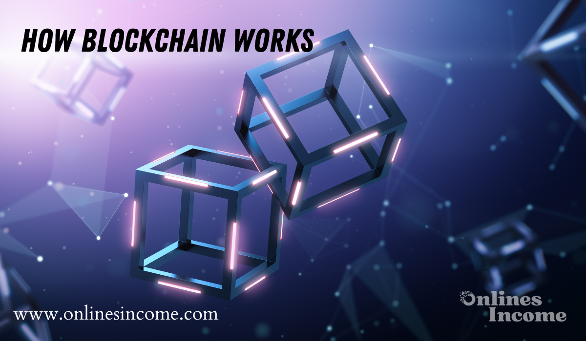 How Blockchain Works