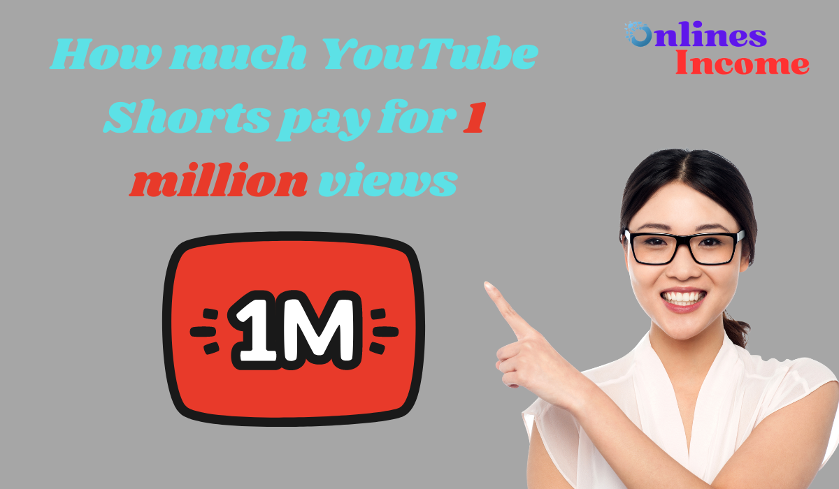 How much YouTube Shorts pay for 1 million views